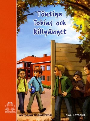 cover image of Töntiga Tobias och killgänget